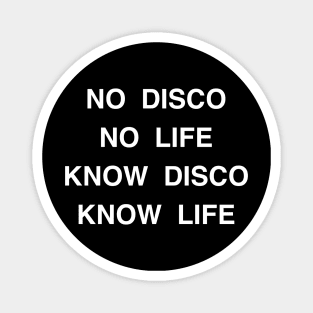 No disco no life Magnet